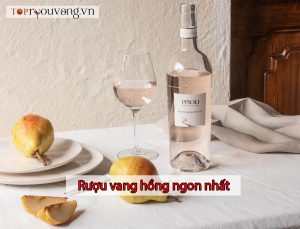 Rượu Vang Hồng Ngon Nhất 2025